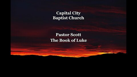 Luke Chapter 1 part 6 with Pastor Scott. 3-9-25.