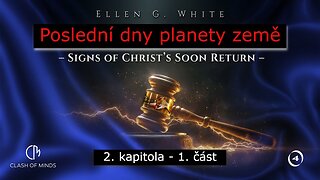 Poslední dny planety země - 2. kapitola, 1. část