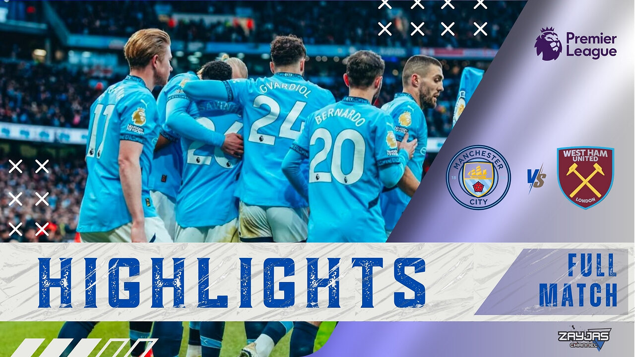 HIGHLIGHTS | MANCHESTER CITY 4-1 WES HAM | PREMIER LEAGUE 24/25 | ALL GOALS 2025 HD