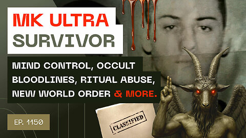 MK Ultra Survivor - Mind Control, Occult Bloodlines, Ritual Abuse, New World Order & More.