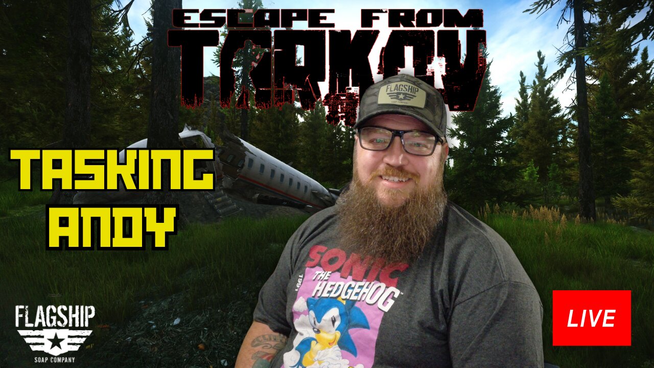 🔴LIVE-Tasking Andy | Escape from Tarkov