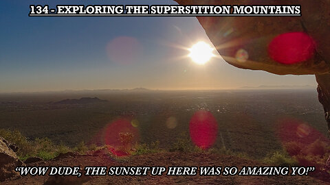 EXPLORING THE SUPERSTITION MOUNTAINS