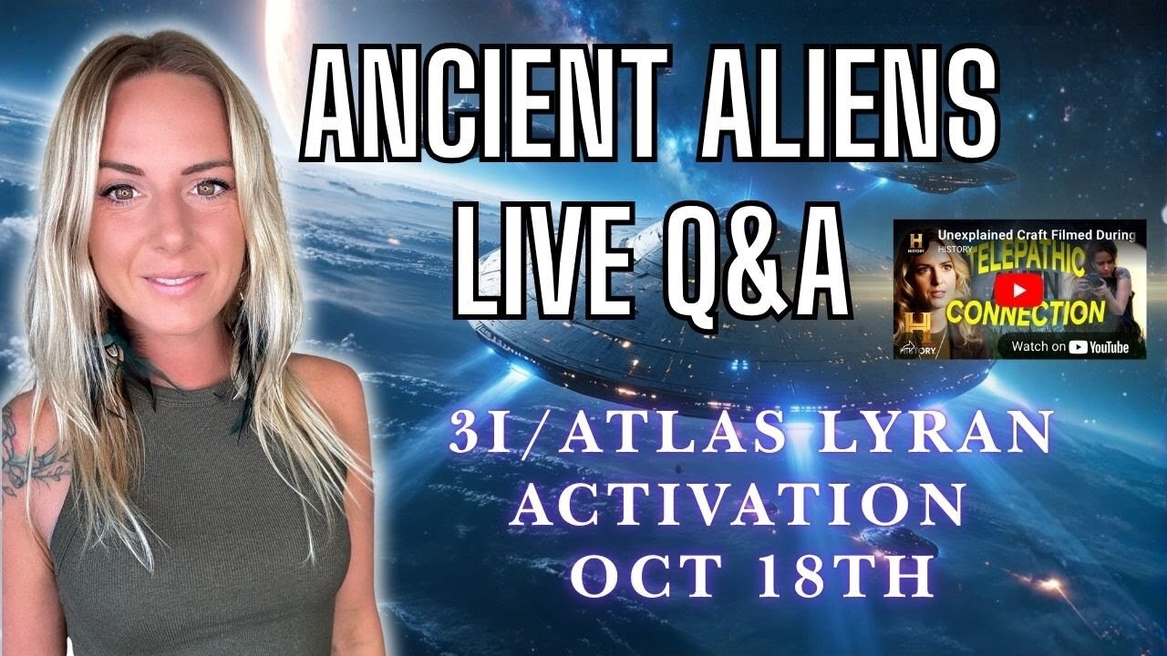 🛸 Ancient Aliens Feature, 3i/Atlas Lyran Activation, Ask Me Anything!✨ Live Q&A with Lily Nova