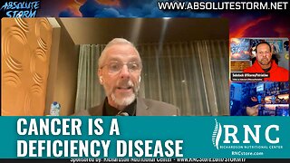 Cancer Is A Deficiency Disease (Absolute Storm/ Paul Fleuret w/John Richardson)