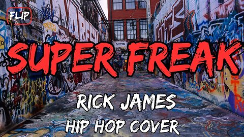 Super Freak - Rick James - Best Hip Hop Cover