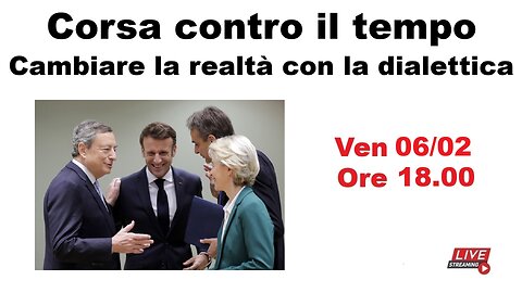 Corsa contro il tempo - Cambiare la realtà con la dialettica