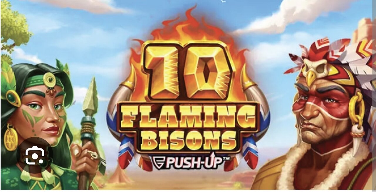 10 FLAMING BISON PUSH GAMING