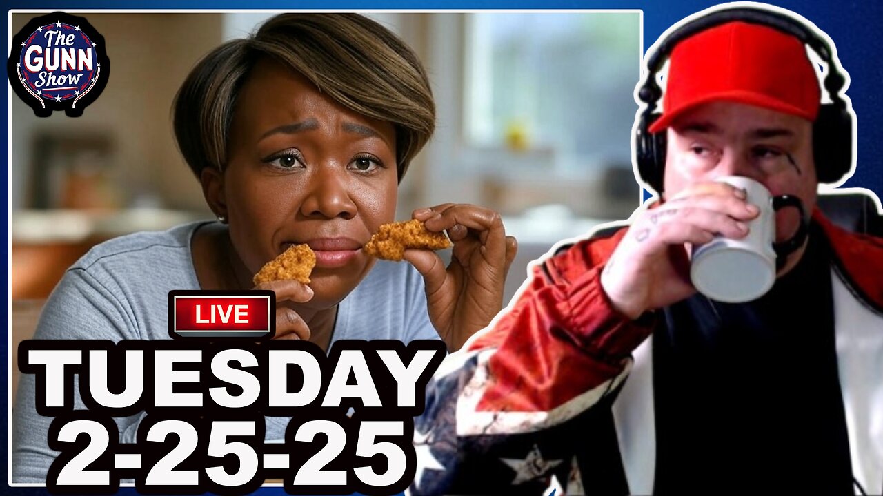 LIVE: A Slow News Day, but at least JOY REID Got Fired! | The Gunn Show (2/25/25)