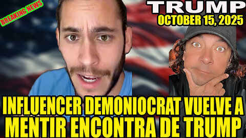 INFLUENCER DEMONIOCRAT VUELVE A MENTIR ENCONTRA DE TRUMP