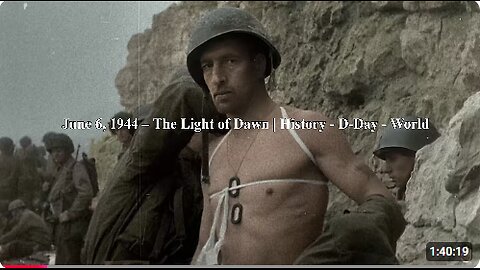 June 6, 1944 – The Light of Dawn | History - D-Day - World War II Documentary