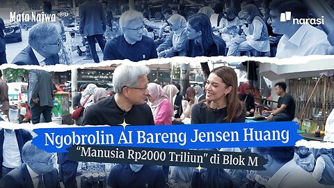 Chatting about AI with Jensen Huang, the $2000 Trillion Man, at Blok M | Mata Najwa