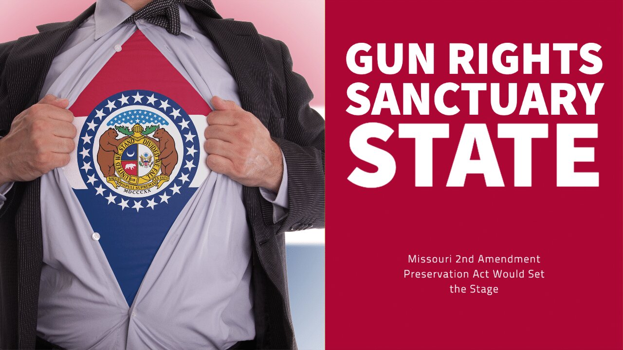 Missouri Second Amendment Preservation Act (SAPA) 2.0 pre-filed.