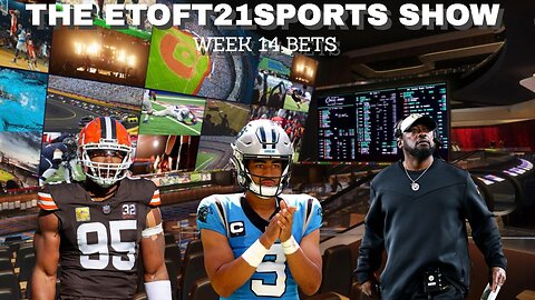 The Etoft21sports Show: Week 13 Recap & Week 14 NFL Best Bets