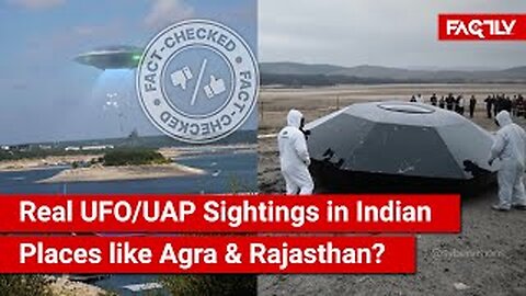 FACT CHECK: Do Viral Videos Show Real UFO/UAP Sightings in Indian Places like Agra & Rajasthan?