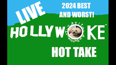 Hollywoke Hot Take Live! 7pm! Sunday! The Best and Worst of 2024!