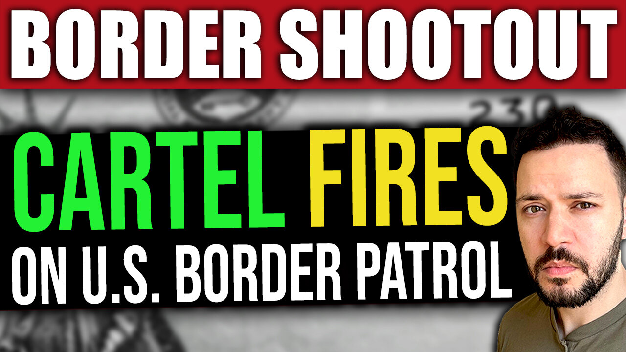 BREAKING: Mexico Drug Cartel Gunmen Fire Shots at Border Patrol Agents