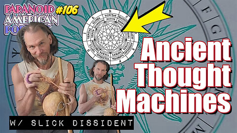 LIVESTREAM: Ancient Thought Machines w/ Gabe (Slick Dissident) | Paranoid American Podcast 106