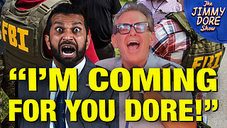 FBI Director Kash Patel Threatens To Investigate JIMMY DORE!