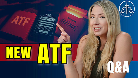 New ATF Form, Giving Your Lawyer Damming Evidence, and an Illegal Gift?