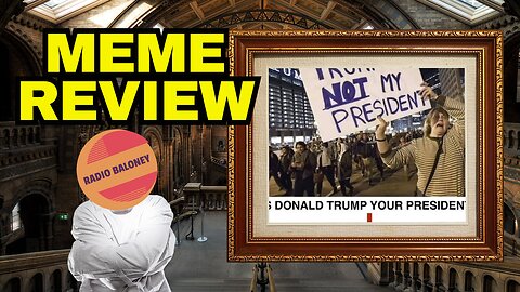 MEME REVIEW: Is Trump Your President? And Other Anti-Woke Memes