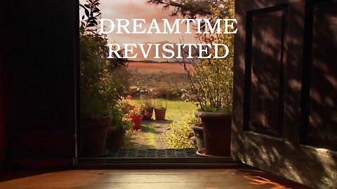 Dreamtime Revisited (2012)