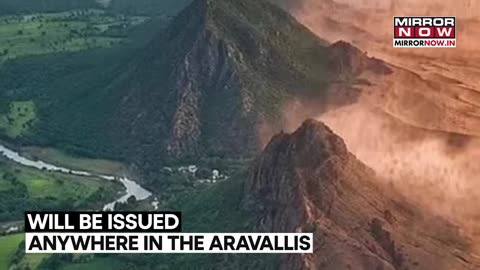 Aravalli Hills Controversy What Are The Demands Of The Activists How Did Government Responded