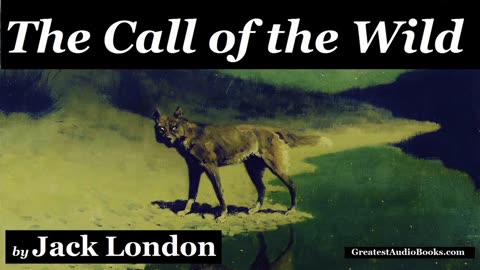 THE CALL OF THE WILD by Jack London - Audio Book