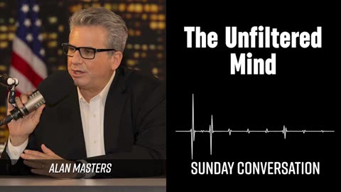 “The Unfiltered Mind” | Sunday Conversation 1/25/2026