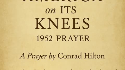 🇺🇸 America on Its Knees – 1952 Prayer