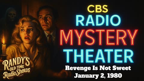 80-01-02 CBS Radio Mystery Theater Revenge Is Not Sweet