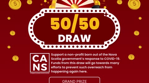 Citizens Alliance Nova Scotia 50/50 Monthly Fundraiser!