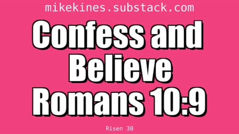 Risen 030 - Confess and Believe