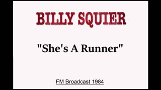 Billy Squier - She’s A Runner (Live in Salt Lake City, Utah 1984) FM Broadcast