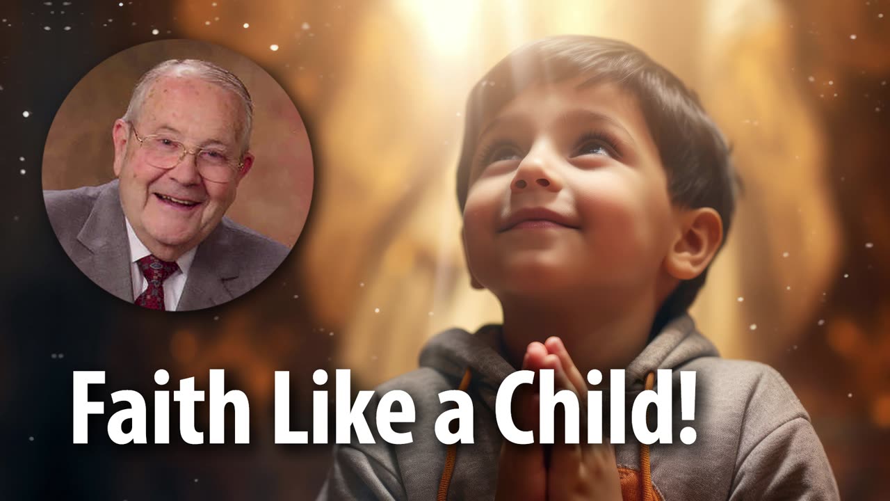 FAITH LIKE A CHILD! – Mark 10:15 Devotional by Pastor Cecil A. Thompson