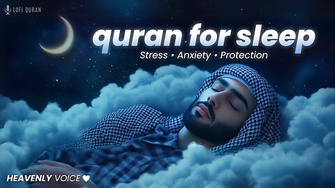 Quran For Sleeping | CURE YOURSELF WITH QURAN | Sleep - Study - Ruqyah | LOFI QURAN #quranforsleep