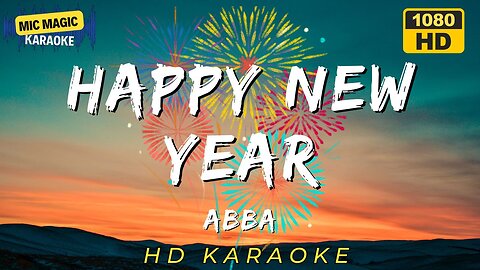 HAPPY NEW YEAR - ABBA - KARAOKE