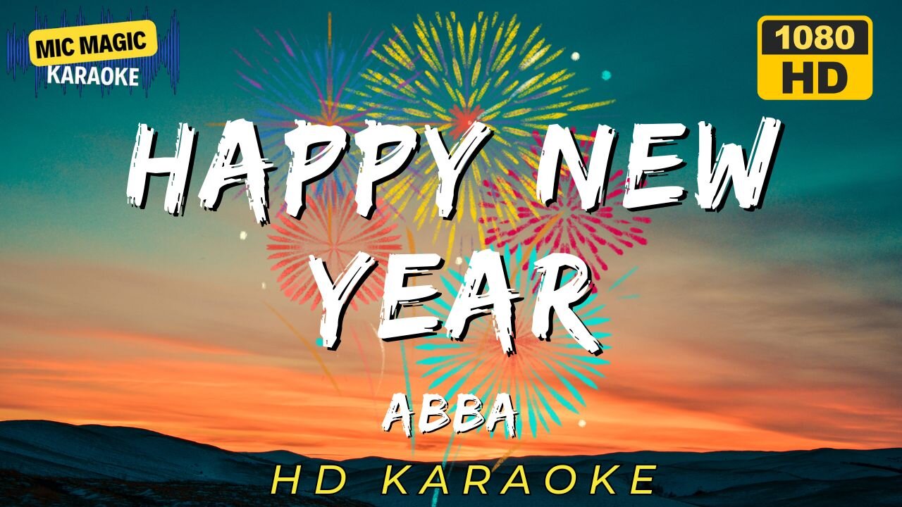 HAPPY NEW YEAR - ABBA - KARAOKE