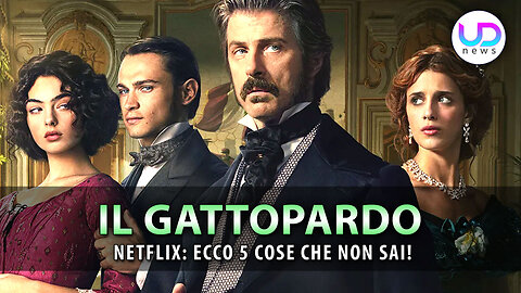 Il Gattopardo su Netflix: 5 Cose Che Non Sai Sulla Serie Evento!