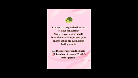 Chasing Perfection and Feeling Drained? 🐢 Master Sustainable Progress | Turtle’s Path Qassim