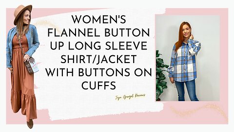 Women's flannel button up long sleeve shirt/jacket with buttons on cuffs review