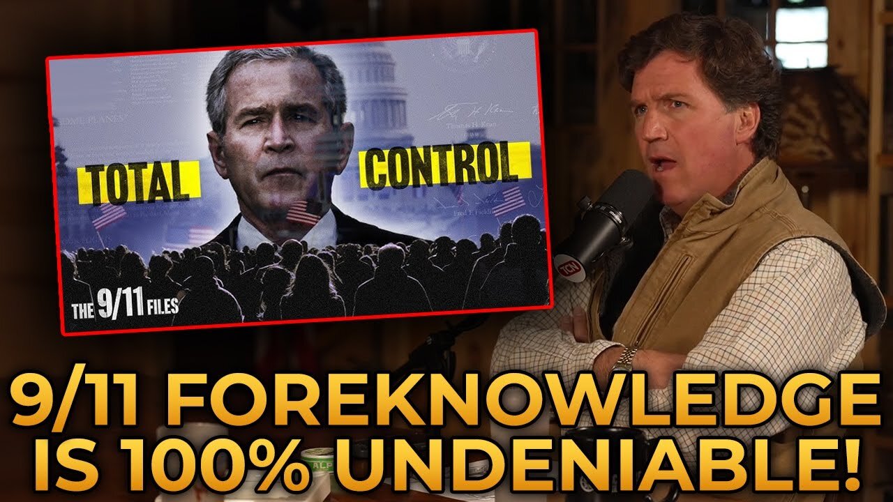 Tucker Carlson EXPOSES Undeniable US Foreknowledge About the 9/11 Attacks