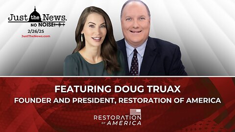 Protecting Our Elections: Doug Truax on Just The News