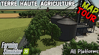 Map Tour | Terre Haute Agriculture | All Platforms | Farming Simulator 25