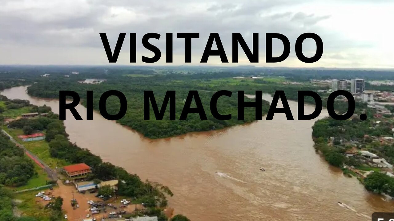 Conhecendo Ji-Paraná e Rio Machado