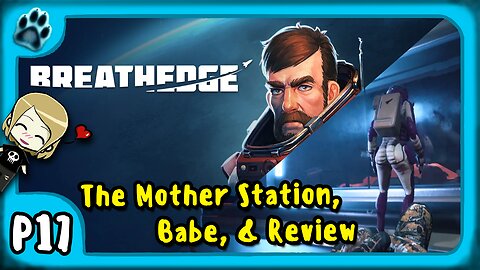 Breathedge P17 | The Mother Station, Babe, & Review