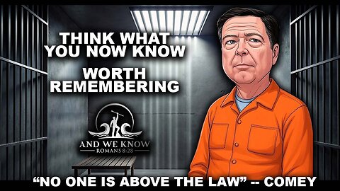 And We Know 9.26.25: COMEY going down, JUSTICE in AMERICA, 257 FBI agents disguised at J6!