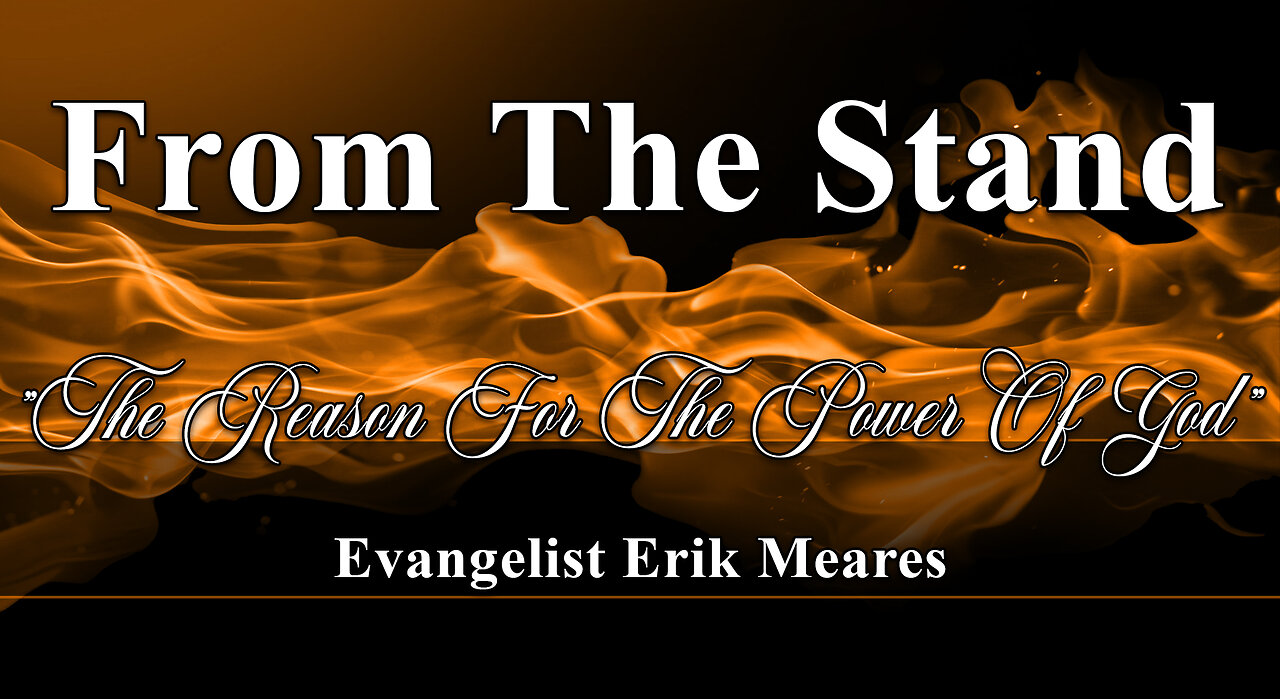The Reason For The Power Of God | From The Stand | Erik Meares