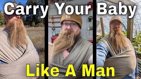 Use A Baby Wrap Like A Man