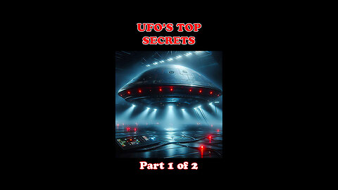 Are Top UFO Secrets Being Hidden? (Part 1 of 2)