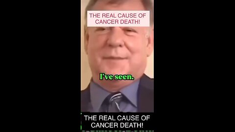 The Real Cause Of ‘Cancer’ Death
